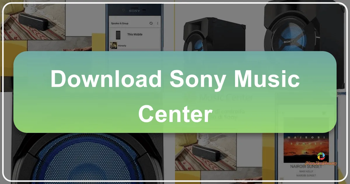 Sony | Music Center: A Comprehensive Review
