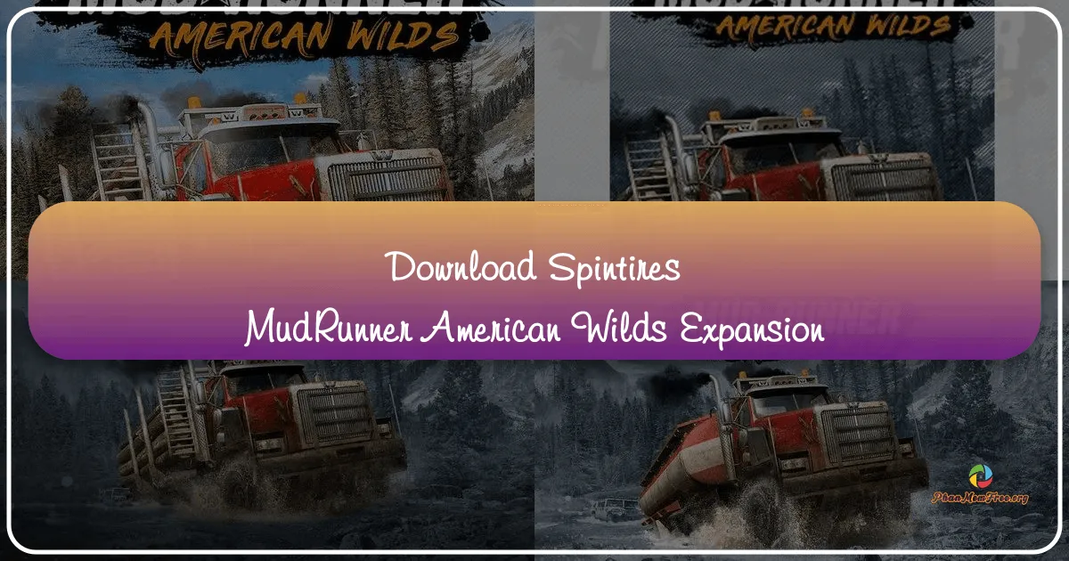MudRunner - American Wilds Expansion: A Deep Dive into Off-Road American Adventures