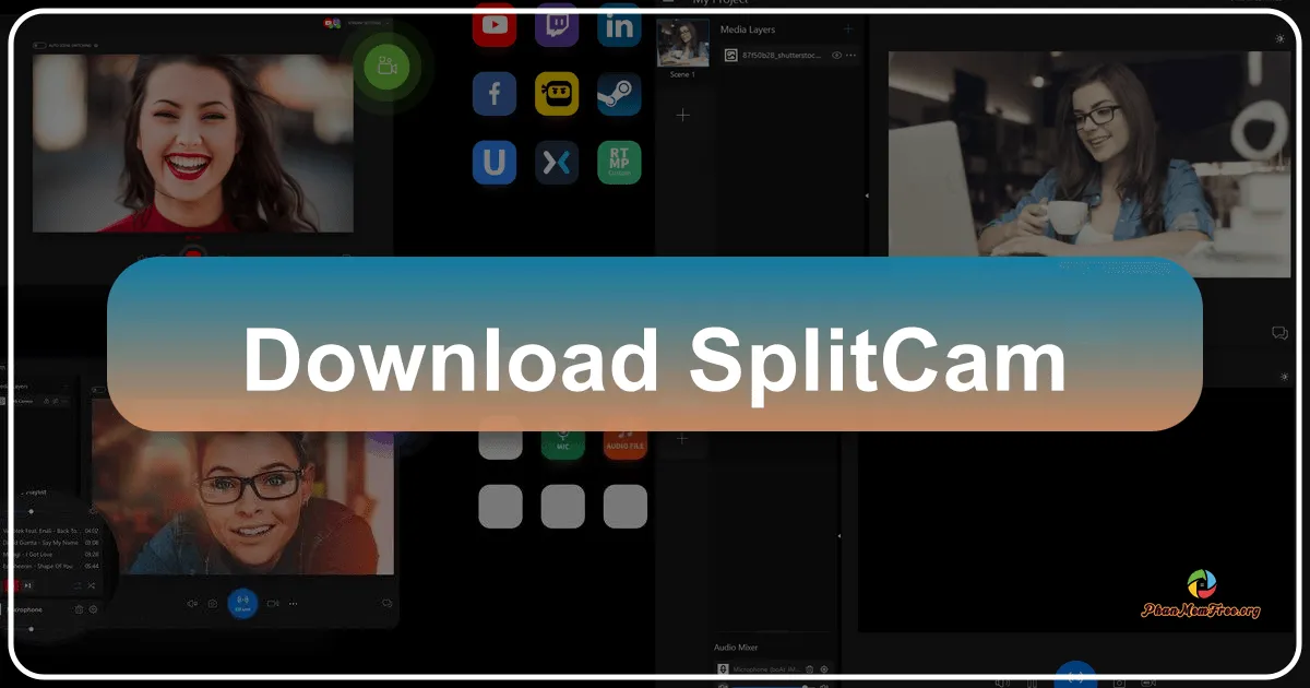 SplitCam: Phần mềm tăng cường hiệu ứng webcam đa năng