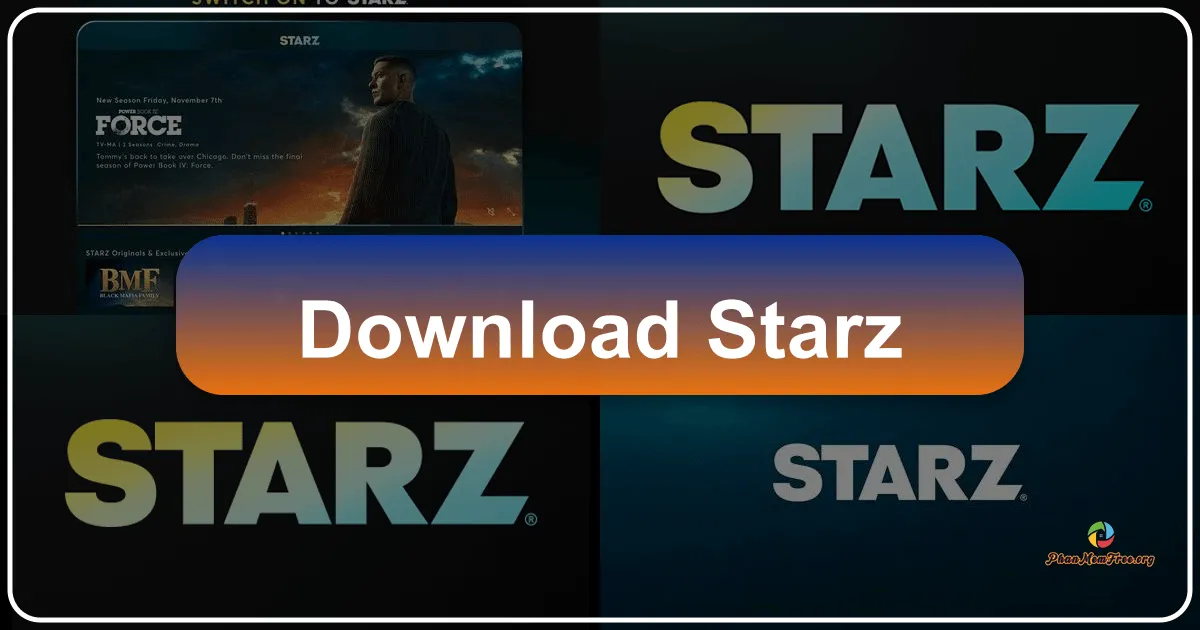 STARZ: Your Gateway to Premium Movies and TV Shows