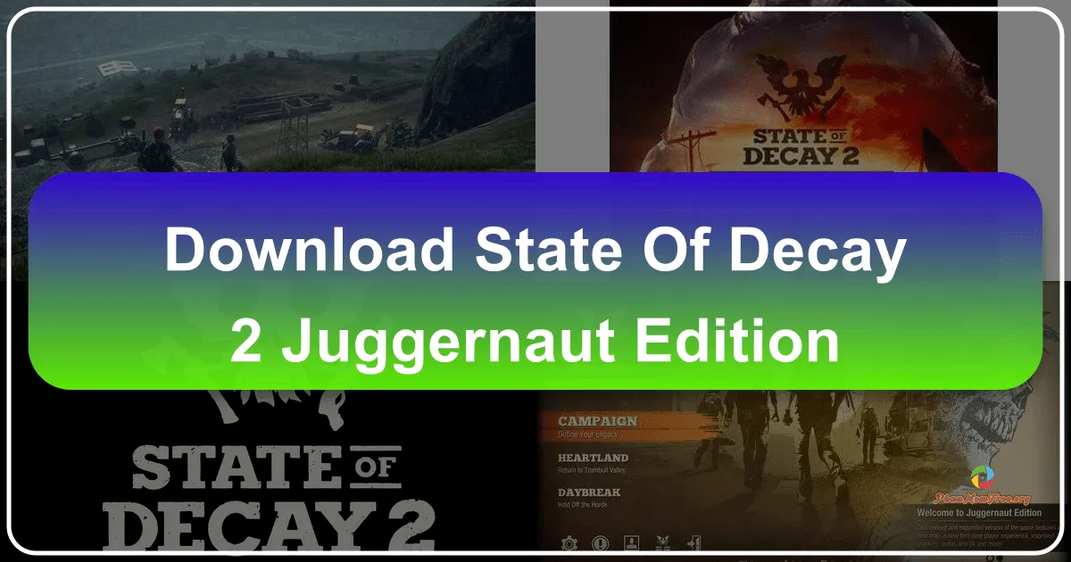 State of Decay 2: Juggernaut Edition - A Deep Dive into the Zombie Apocalypse