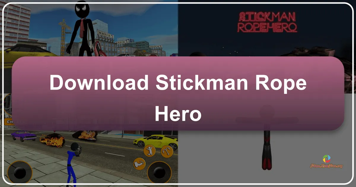 Stickman Rope Hero: A Thrilling 3D Adventure