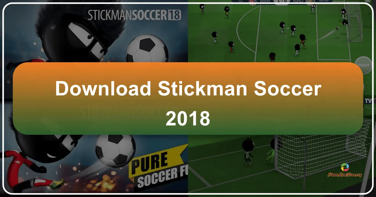 Stickman Soccer 2018: A Retrospective Review