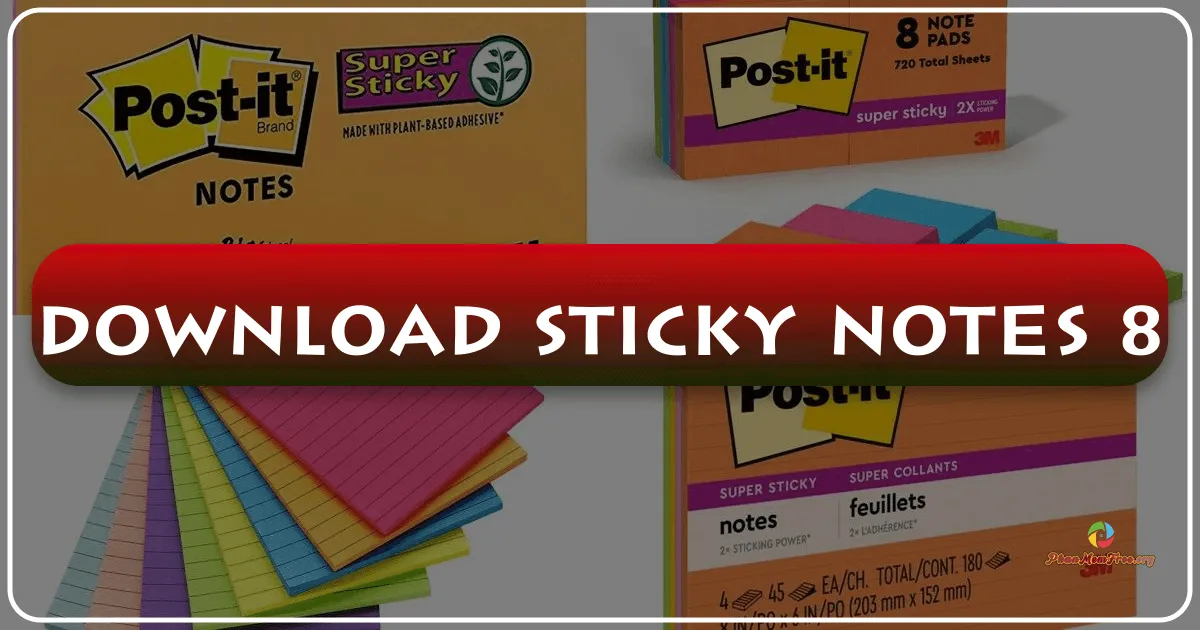 Sticky Notes 8: A Comprehensive Review of the Digital Note-Taking App