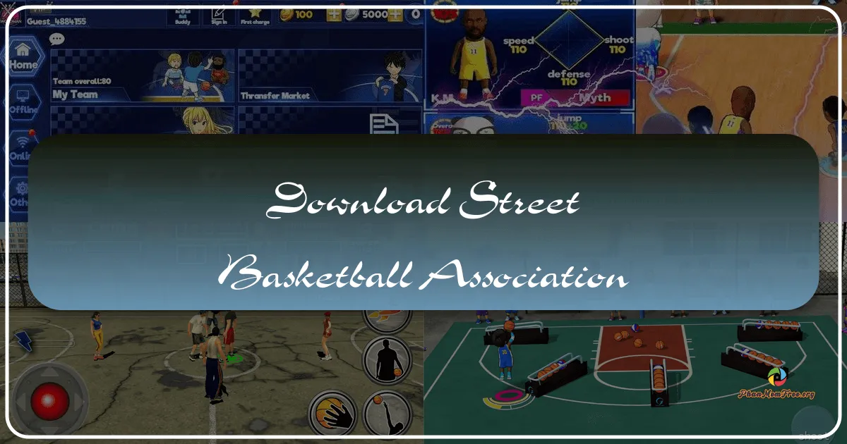 Street Basketball Association: Dive into the World of Mobile Basketball