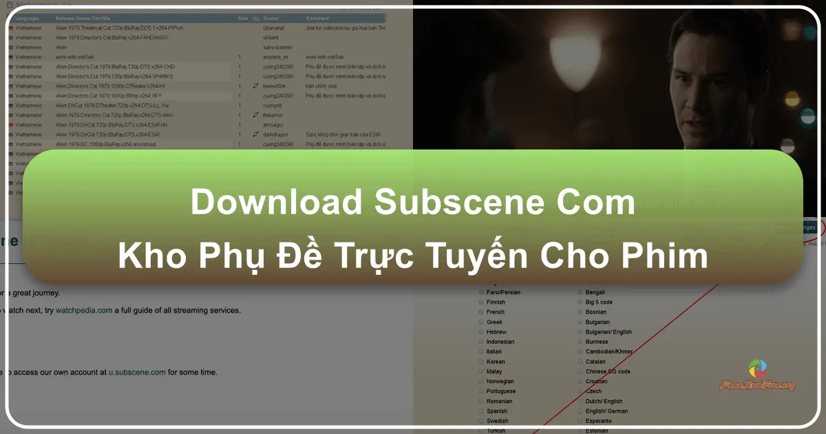 Subscene.com: Kho phụ đề trực tuyến khổng lồ cho tín đồ điện ảnh