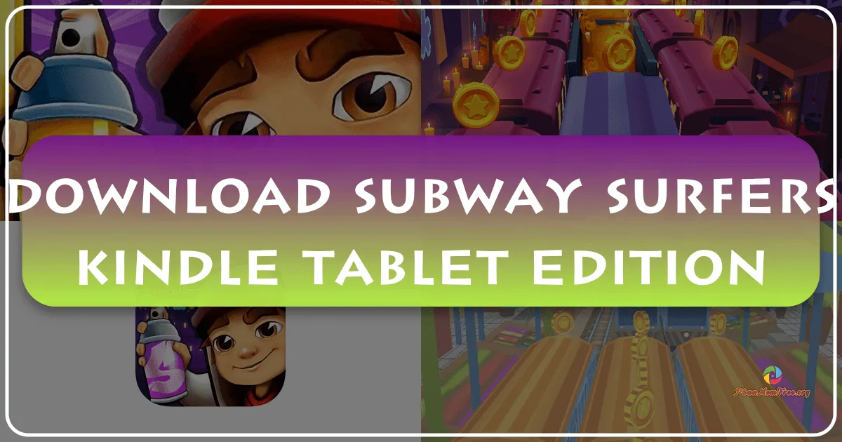 Subway Surfers: A Thrilling Endless Running Adventure on Kindle Tablet