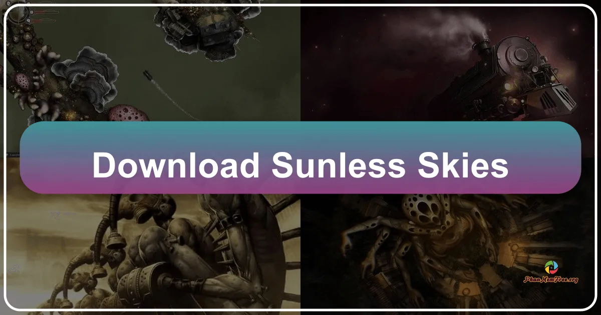 Bầu Trời Vô Nhật (Sunless Skies): Một Hành Trình Khám Phá Vũ Trụ Hoang Dã