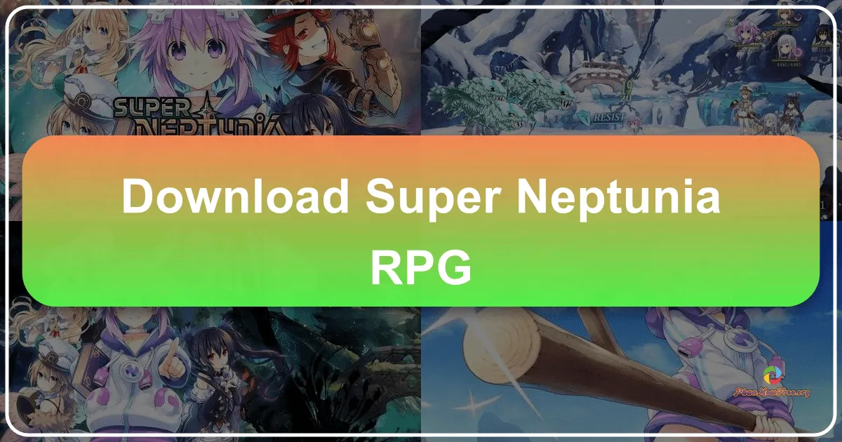 Tải Game Super Neptunia RPG: Cuộc Phiêu Lưu Anime 2D Độc Đáo Khó Cưỡng