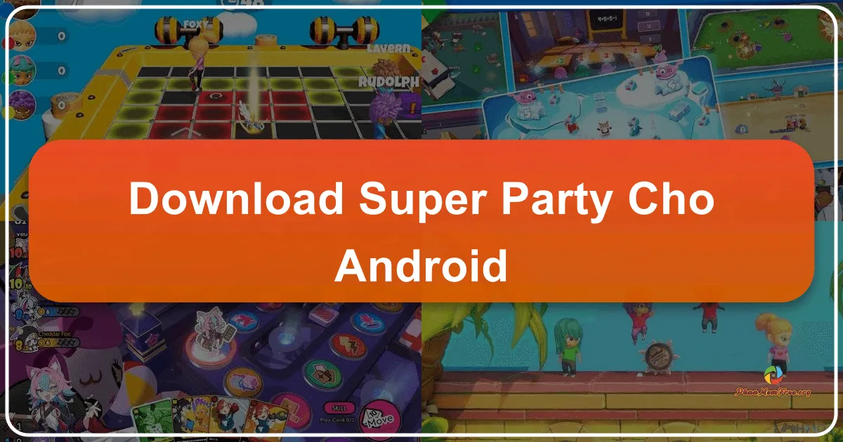 Super Party - Trò chơi tiệc tùng đa người chơi trên Android