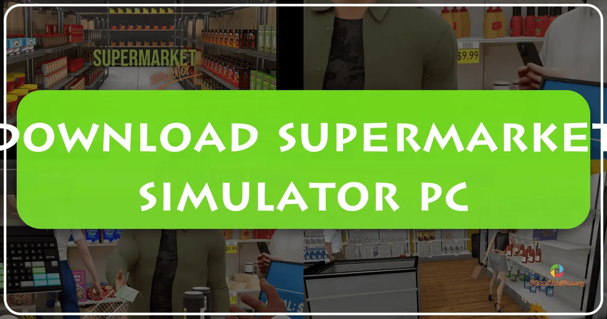 Supermarket Simulator: Trải nghiệm chân thực về quản lý siêu thị trên PC