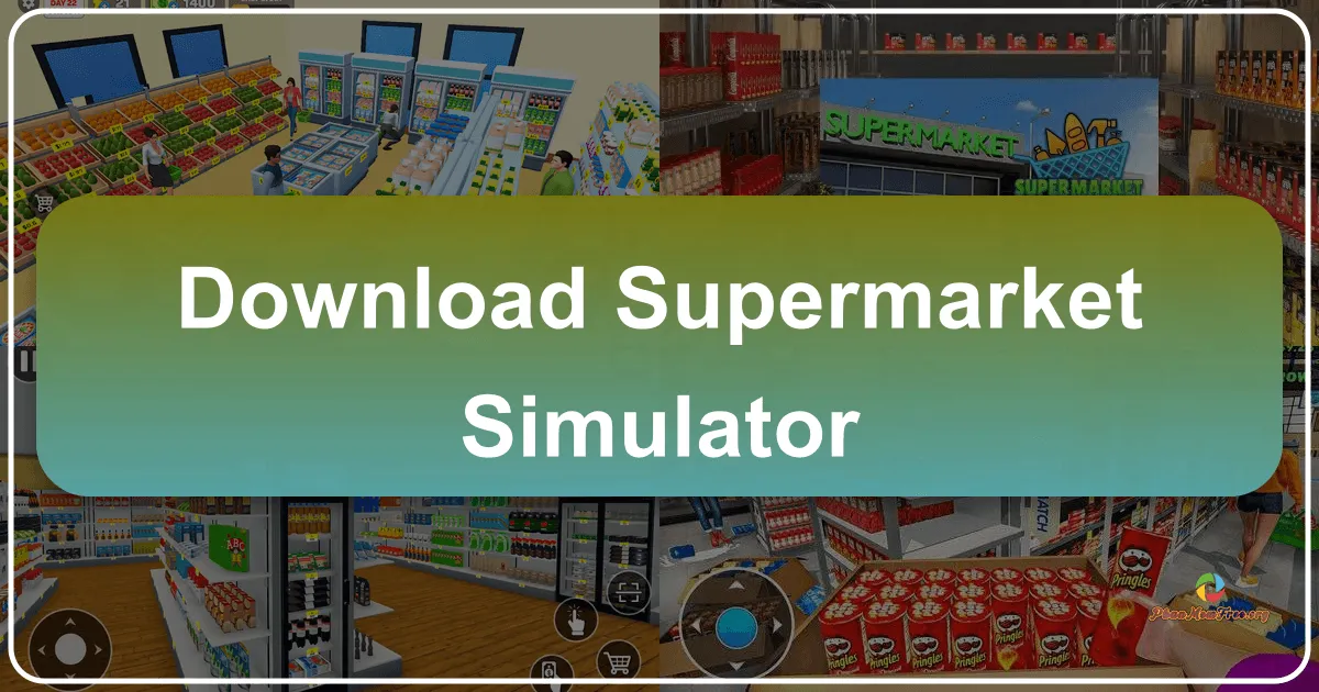 Supermarket Simulator: A Deep Dive into the Retail Management Game