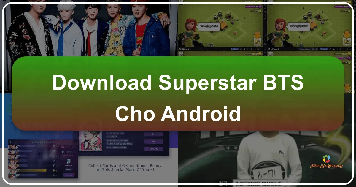 SuperStar BTS cho Android: Trải nghiệm âm nhạc đỉnh cao cùng thần tượng toàn cầu