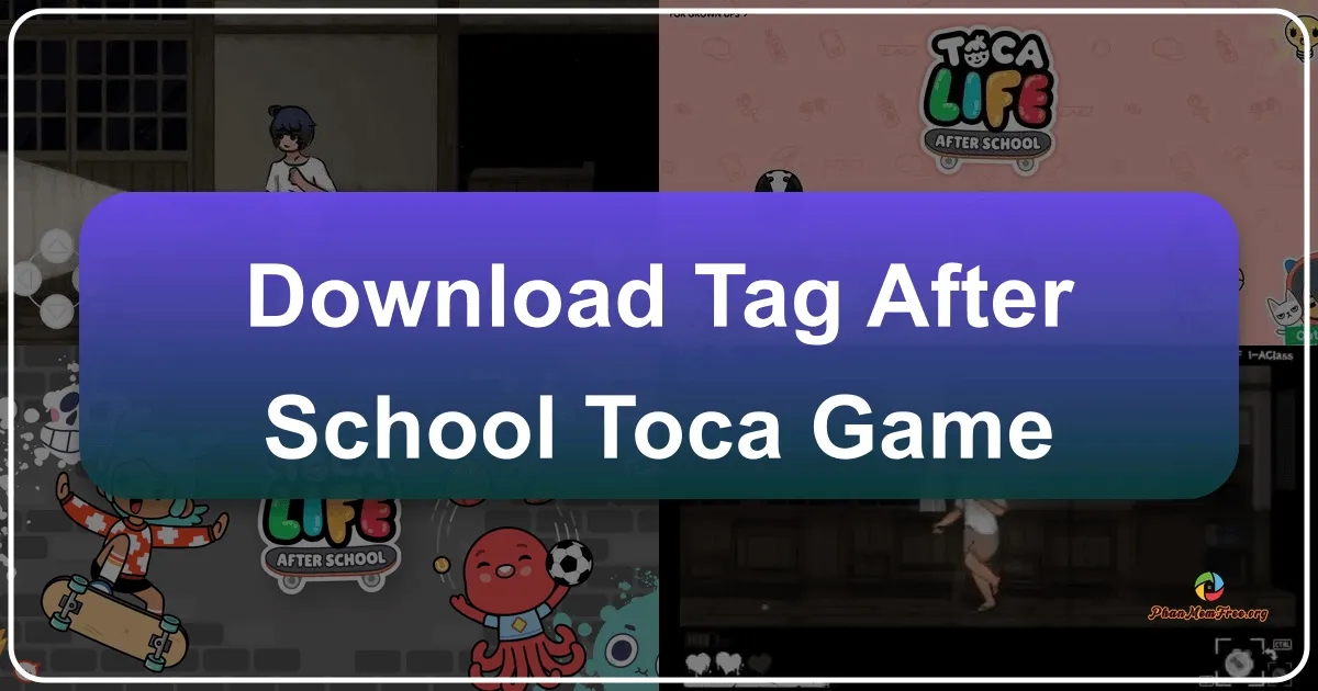 Tag: After School Toca Game - The Ultimate Guide