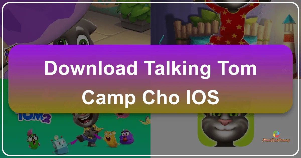 Talking Tom Camp cho iOS – Cuộc Chiến Súng Nước Vui Nhộn Bùng Nổ Trên Di Động