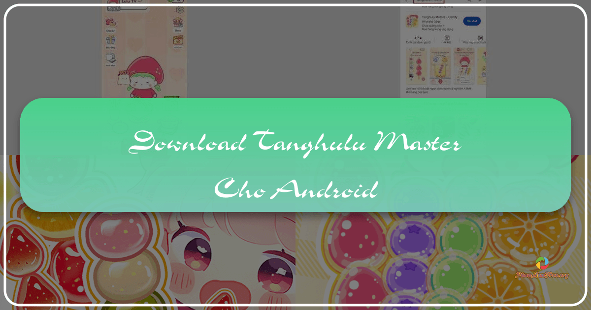/images/download-tanghulu-master-cho-android.png