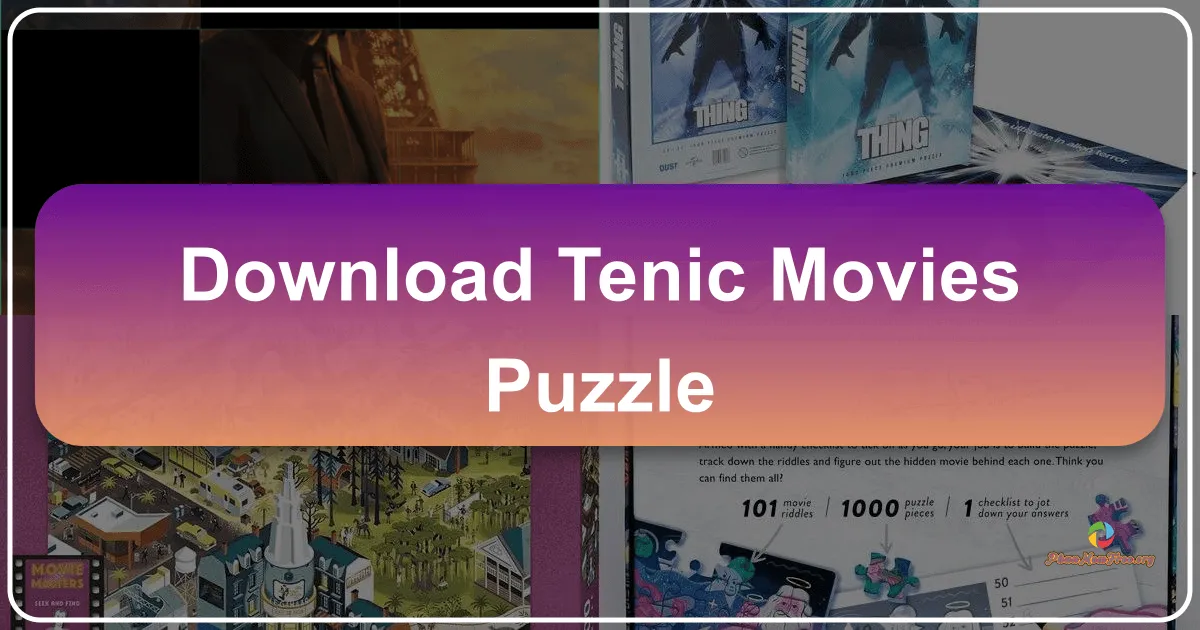 Tenic Movies Puzzle: A Cinematic Journey Through Jigsaws