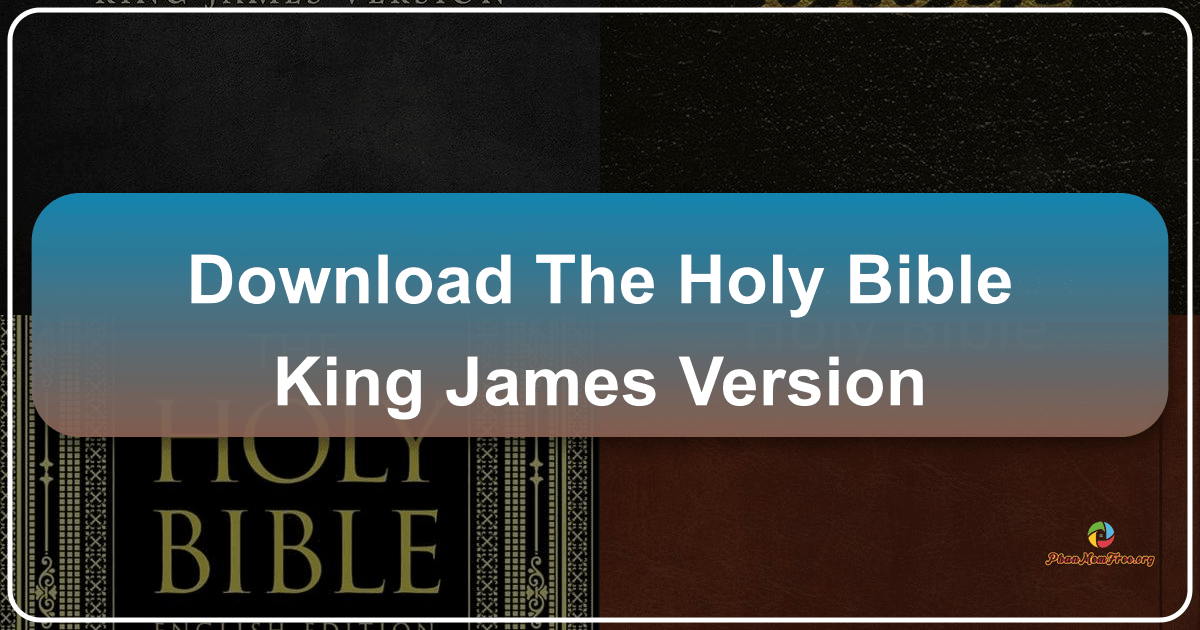 Exploring the King James Version Bible's history, significance, and modern accessibility in the digital age. /images/download-the-holy-bible-king-james-version.png