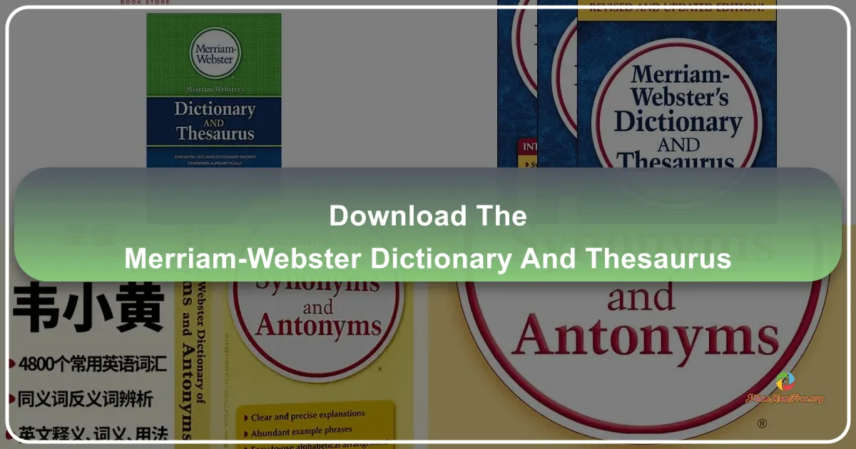 The Merriam-Webster Dictionary and Thesaurus: A Comprehensive Review