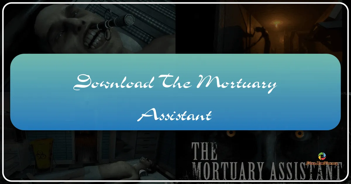 The Mortuary Assistant: A Deep Dive into a Terrifying Embalming Simulator
