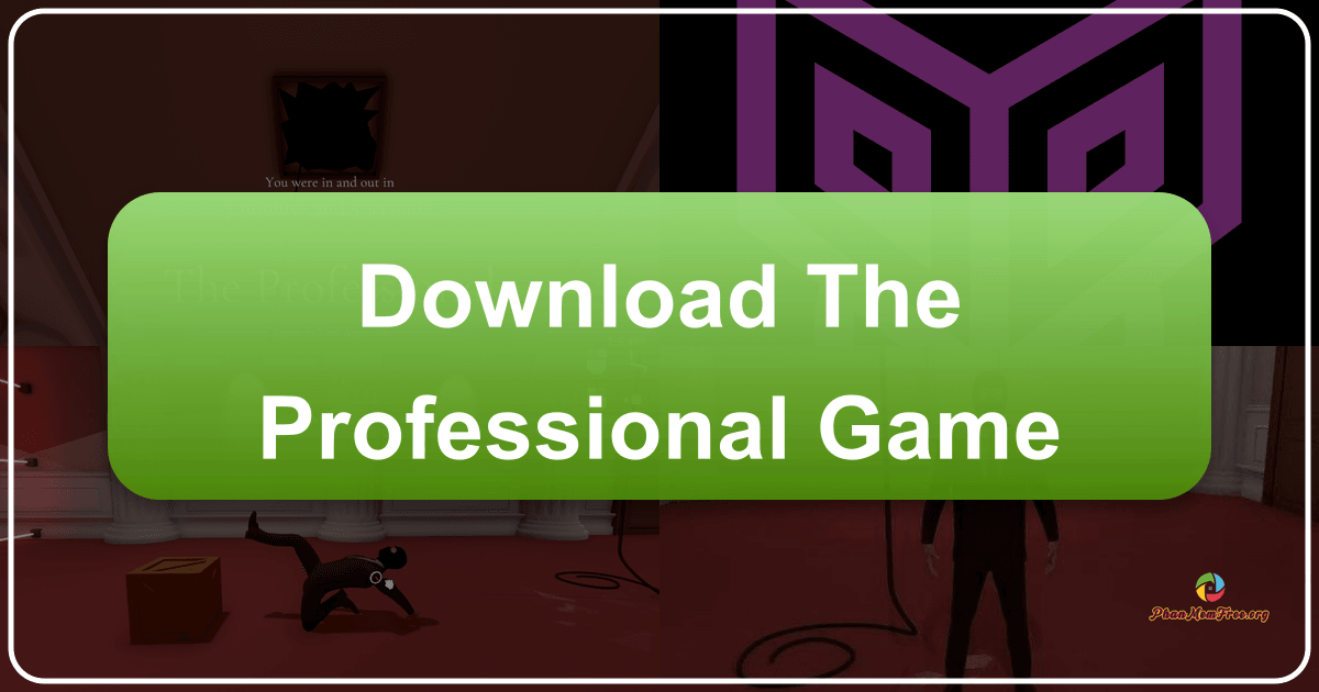 The Professional: Trò chơi mô phỏng siêu trộm hài hước và đầy thử thách. /images/download-the-professional-game.png