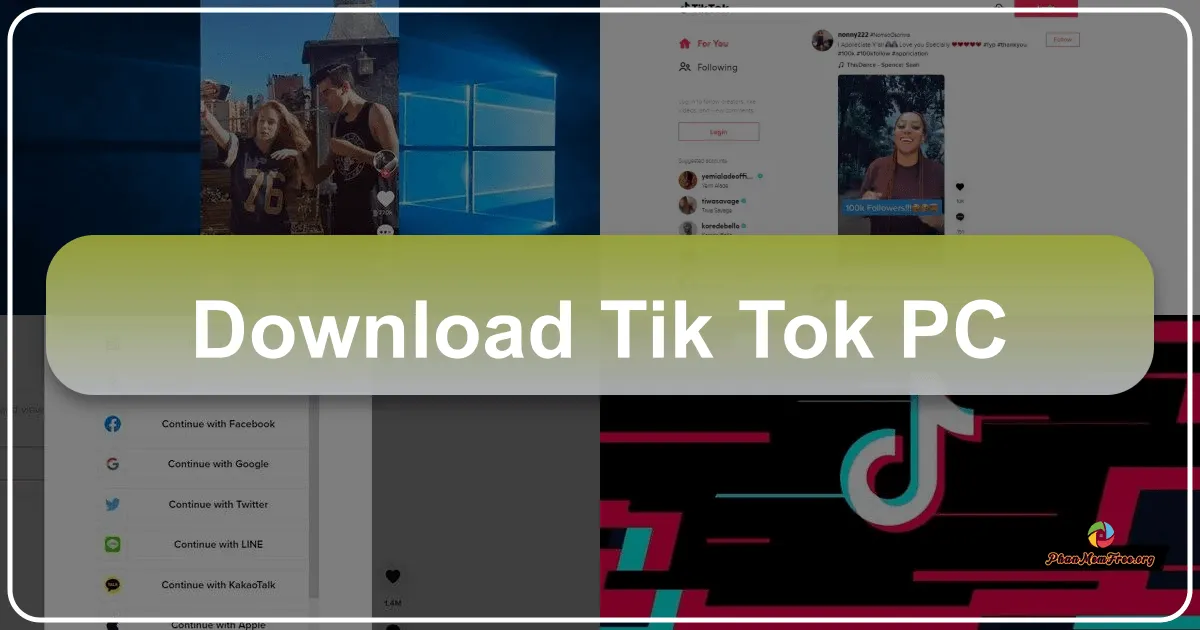 TikTok PC: Trải Nghiệm Mạng Xã Hội Video Trên Máy Tính