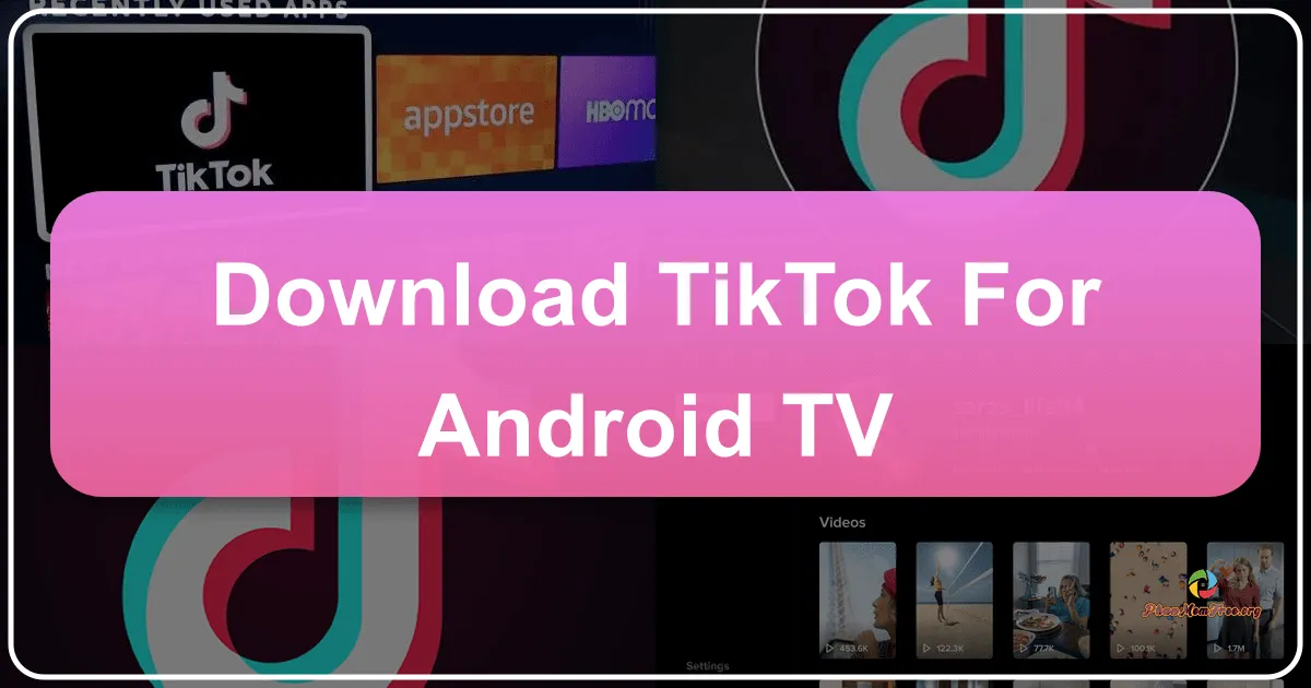 TikTok for Android TV: Bringing Short-Form Video Entertainment to Your Big Screen