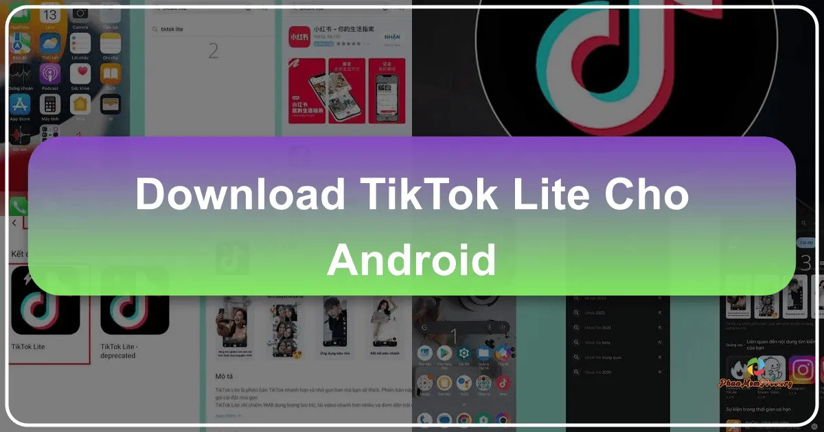 TikTok Lite cho Android: Phiên bản gọn nhẹ, mạnh mẽ của mạng xã hội video