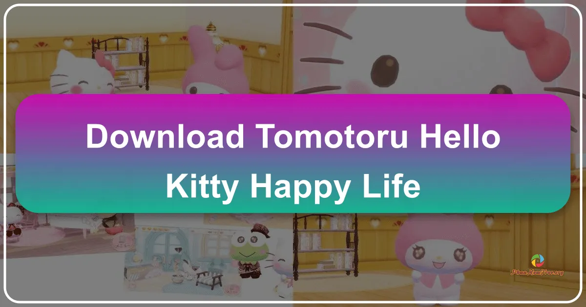 tomotoru Hello Kitty Happy Life: A Whimsical Journey into the Sanrio World