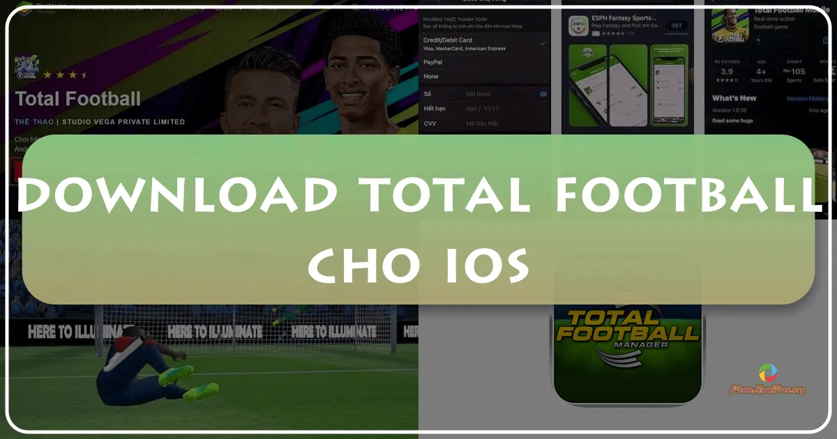Total Football cho iOS: Trải nghiệm Bóng Đá Thực Thụ trên Màn Hình Cầm Tay