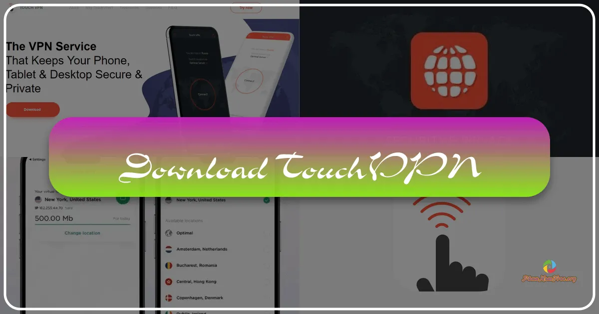 TouchVPN: A Comprehensive Review of the Free VPN Service