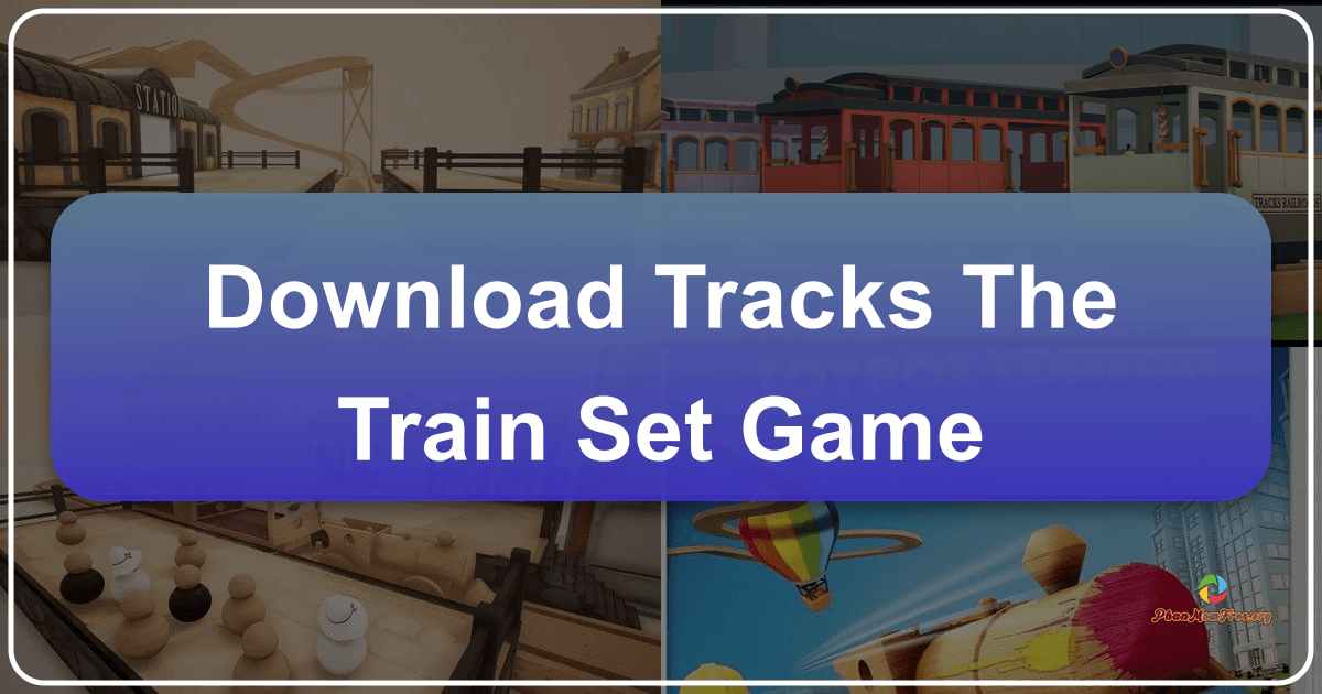 /images/download-tracks-the-train-set-game.png