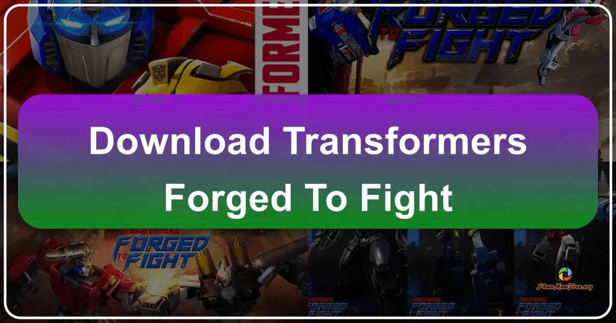 Transformers: Forged to Fight – A Deep Dive into the Mobile Combat Experience