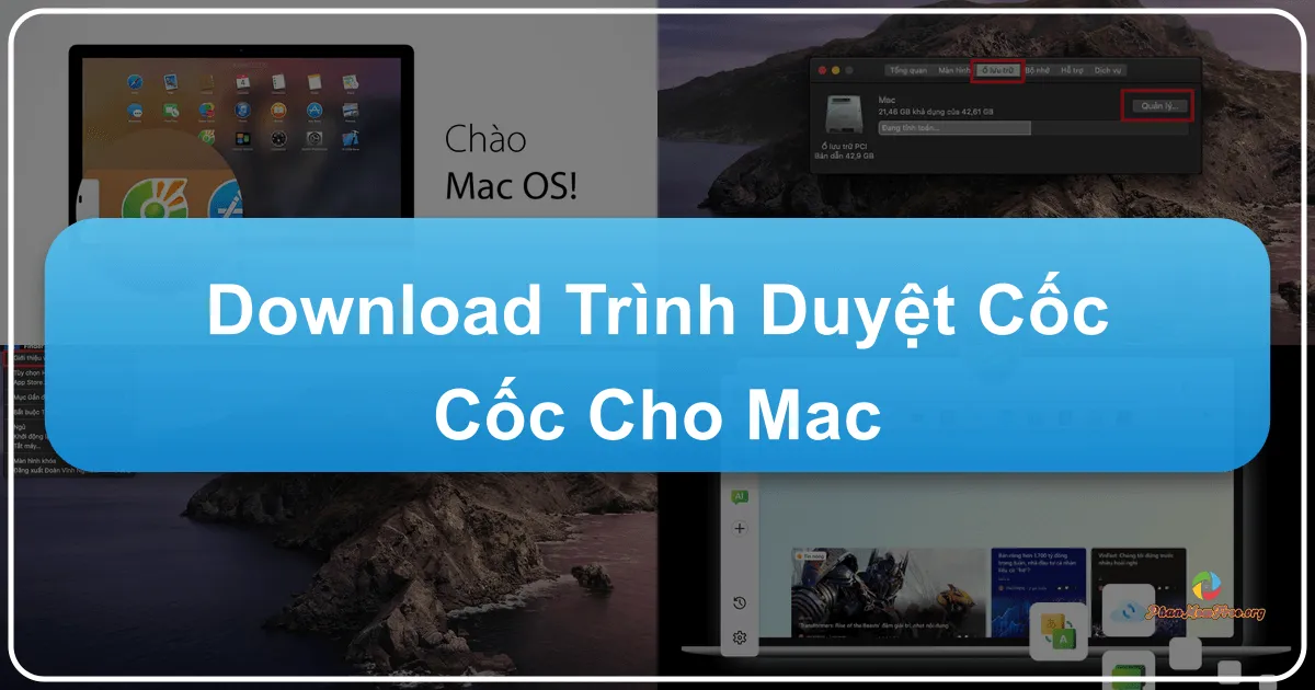 Trình Duyệt Cốc Cốc Cho Mac: Trải Nghiệm Duyệt Web Tối Ưu Hóa Cho Người Việt