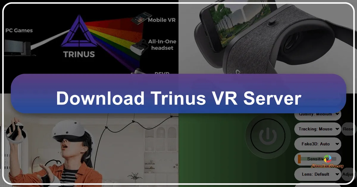 Trinus VR Server: Transforming Your Mobile Device into a VR Headset