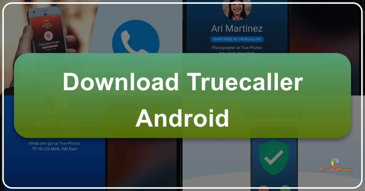 Truecaller: Your Comprehensive Guide to Caller ID, Spam Blocking, and More