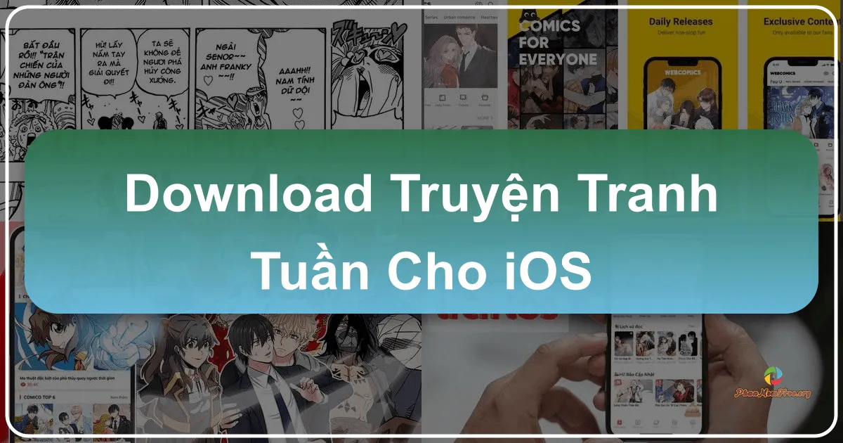Truyện Tranh Tuần cho iOS: Ứng dụng đọc truyện tranh tiện lợi và phong phú trên thiết bị iOS