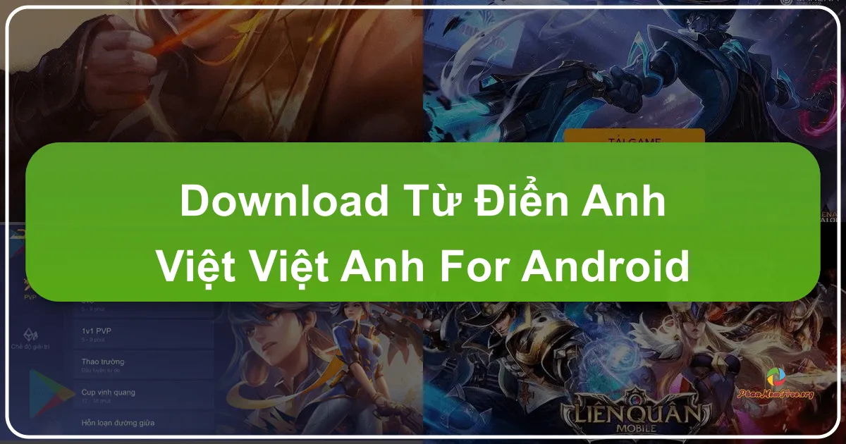 Garena Liên Quân Mobile cho Android: Trải nghiệm MOBA đỉnh cao trên di động