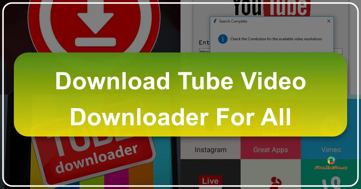 Tube Video Downloader for All: A Comprehensive Guide