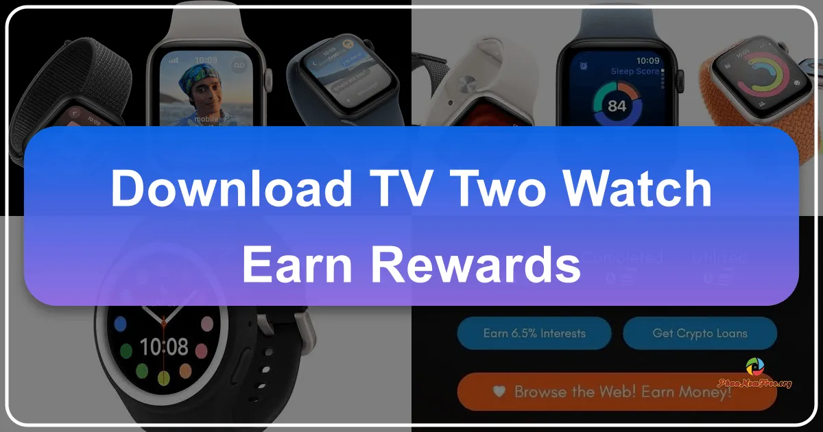 TV-TWO: Watch, Earn Rewards – A Comprehensive Review