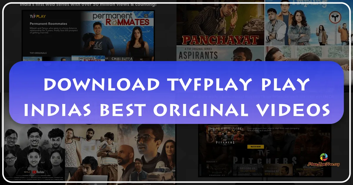 TVFPlay: India's Premier Destination for Original Web Series and Video Entertainment