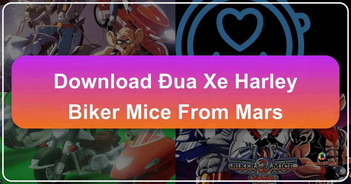Đua Xe Harley - Biker Mice From Mars: Cuộc Phiêu Lưu Tốc Độ Của Những Chú Chuột Siêu Quậy