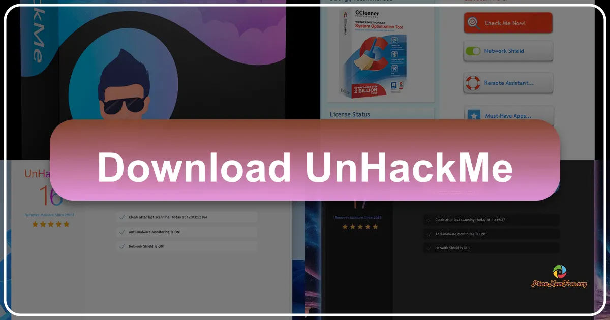 UnHackMe: Unmasking Hidden Threats and Fortifying Your Digital Defenses
