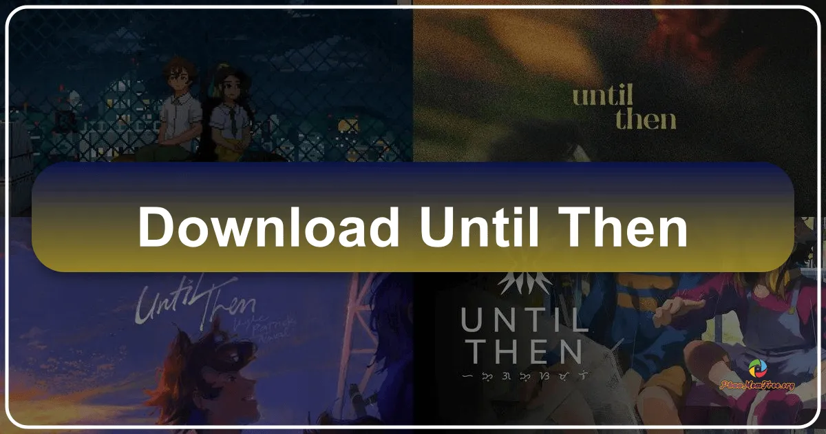 Until Then: A Pixelated Journey Through Love and Loss