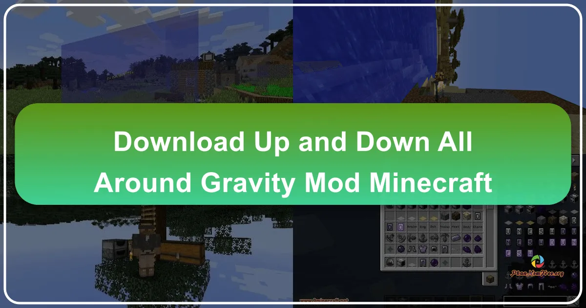 Up And Down And All Around – Gravity – Minecraft Mod: A Deep Dive into Altered Physics