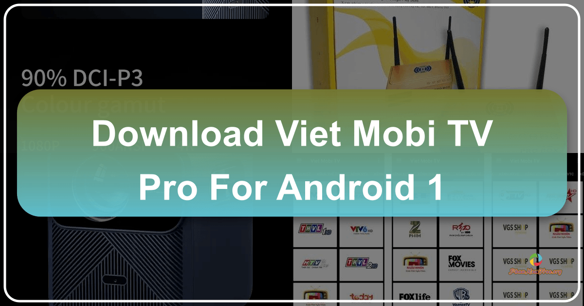 /images/download-viet-mobi-tv-pro-for-android-1.png