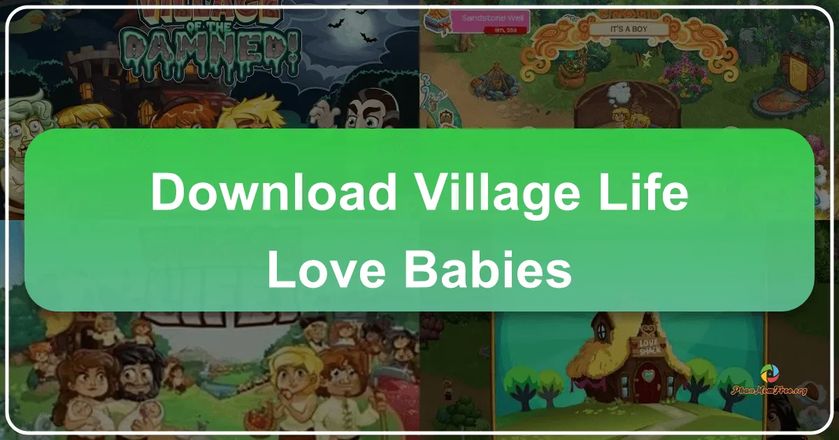 Village Life: Love & Babies: A Charming Simulation of Generations