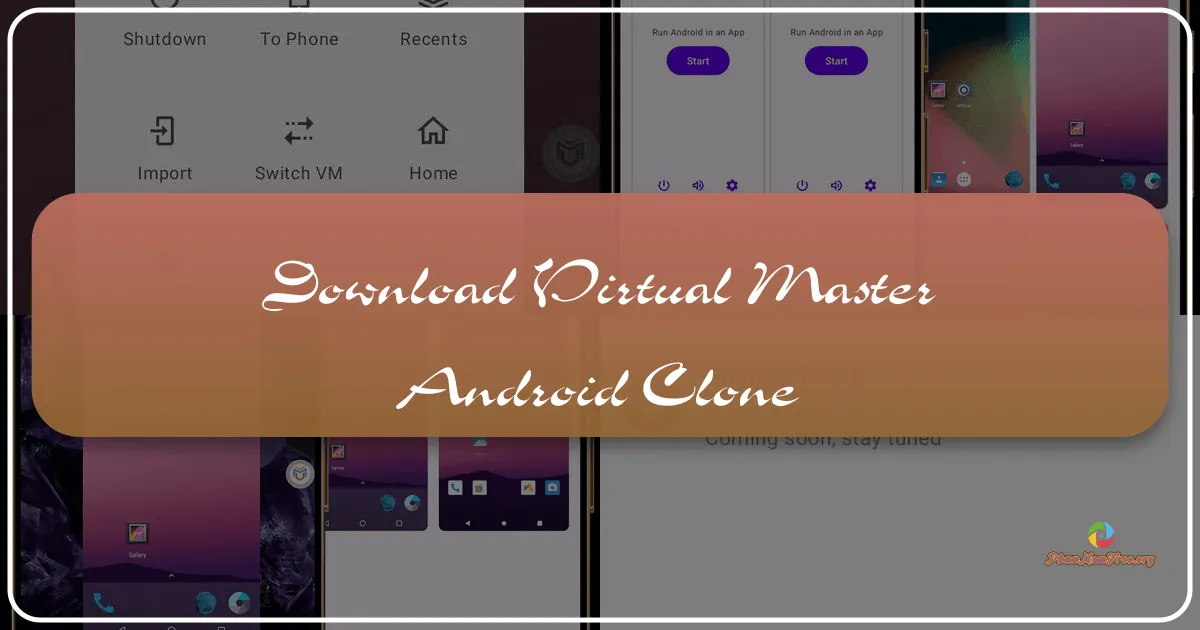 Virtual Master - Android Clone: A Deep Dive into Android Emulation on Android