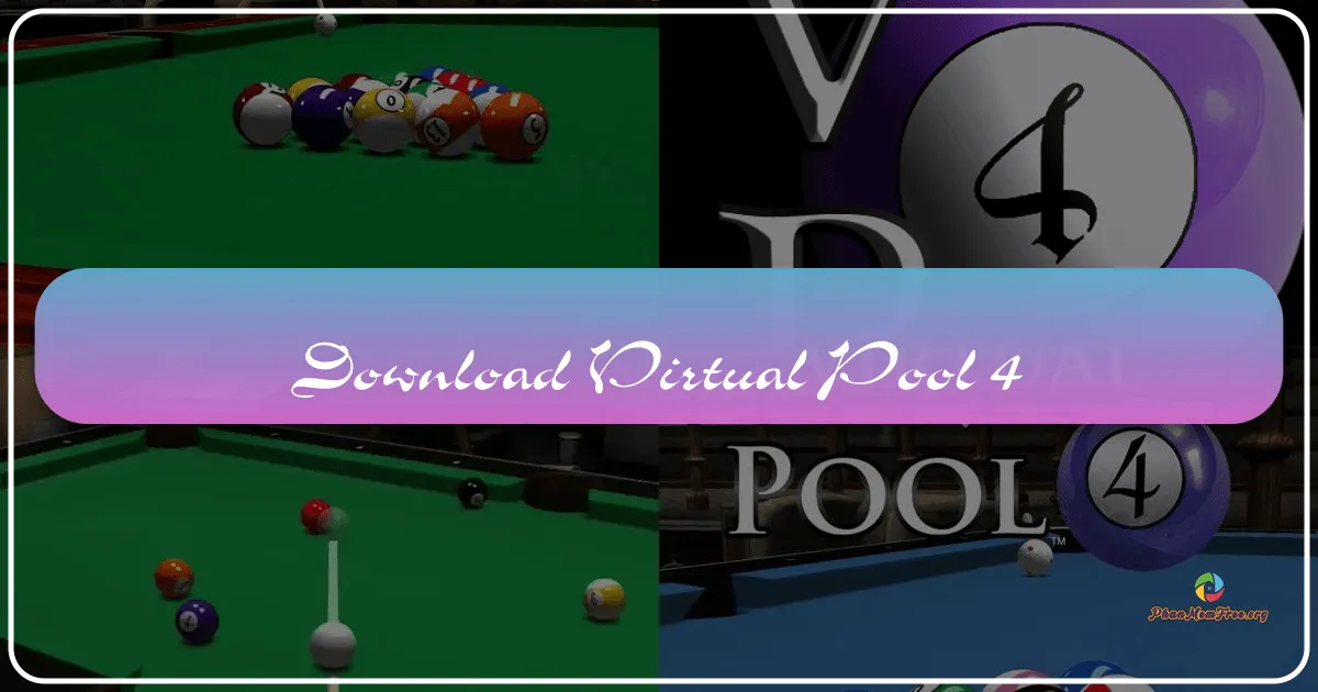 Virtual Pool 4: Trải Nghiệm Thể Loại Bi-a Điện Tử Hoàn Hảo
