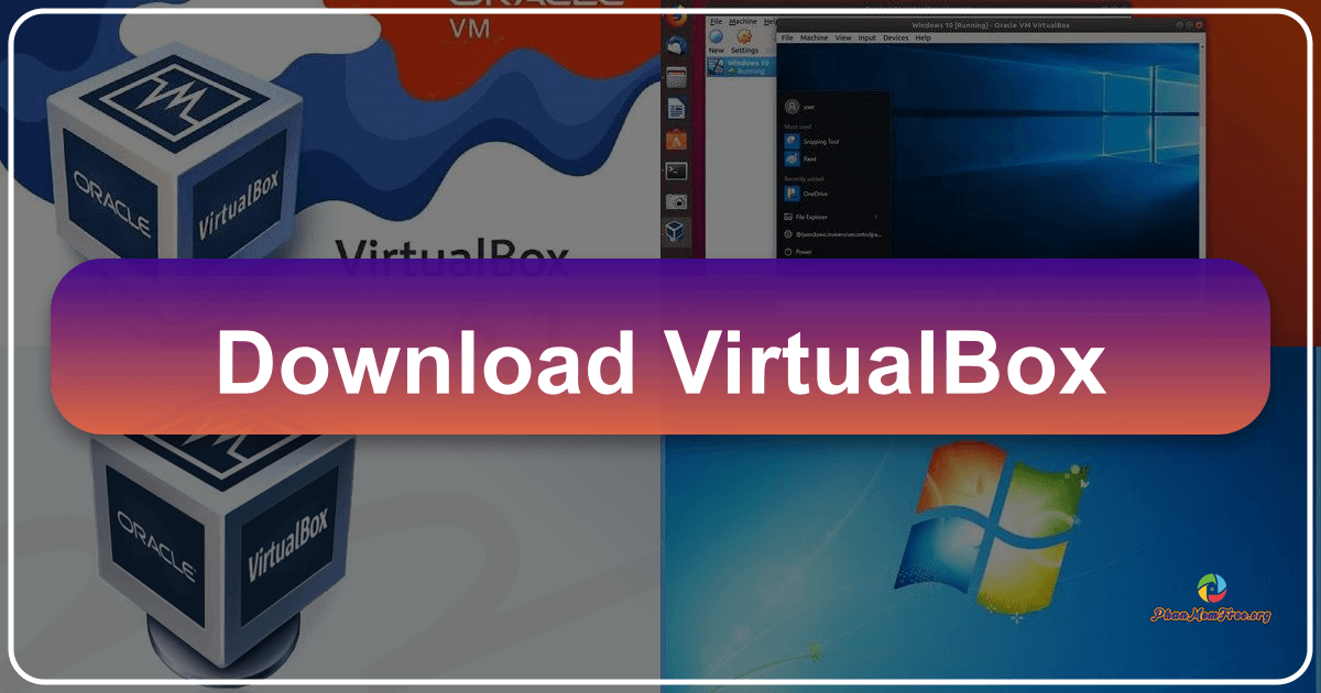 VirtualBox: Giải pháp ảo hóa miễn phí, mạnh mẽ và đa nền tảng. /images/download-virtualbox.png